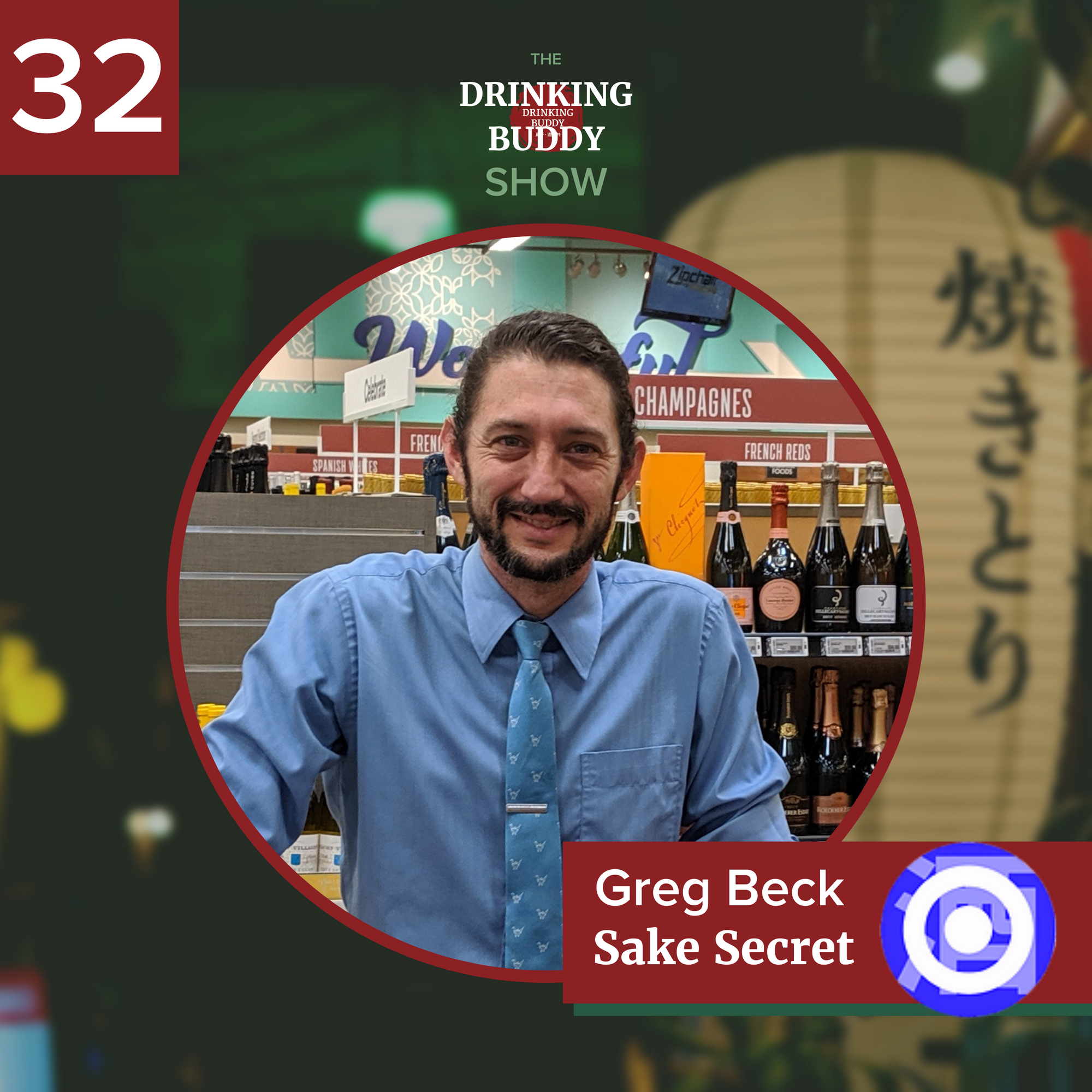 The Drinking Buddy Show Episode 32: Sips and Snacks with Greg Beck of Sake Secret