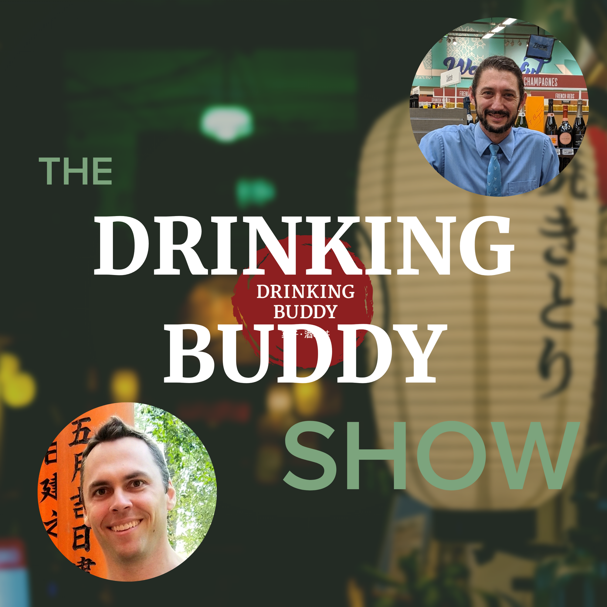 The Drinking Buddy Show Episode 3: The Basics of Sake with Greg Beck